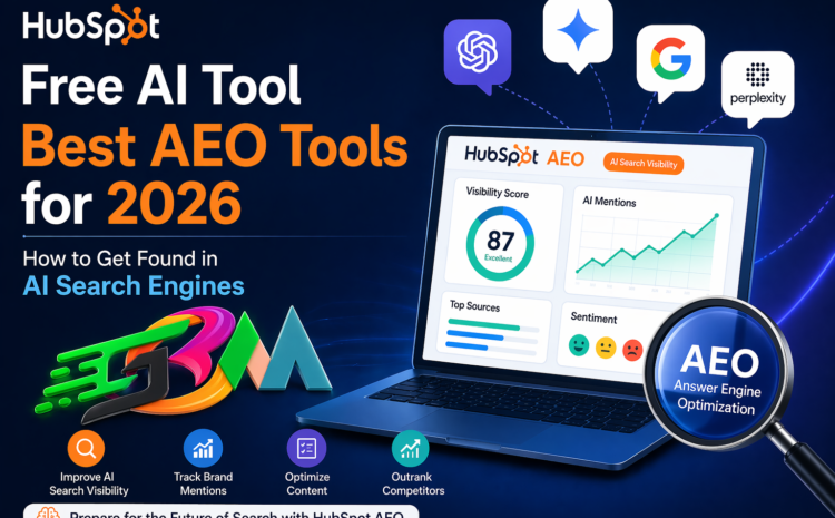 HubSpot Free AI Tool Best AEO Tools for 2026 to Improve AI Search Visibility